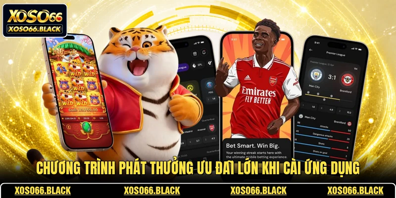 Chương trình phát thưởng ưu đãi lớn khi cài ứng dụng