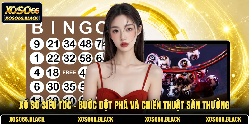 Xổ Số Siêu Tốc